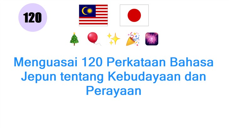 Menguasai 120 Perkataan Bahasa Jepun tentang Kebudayaan dan Perayaan